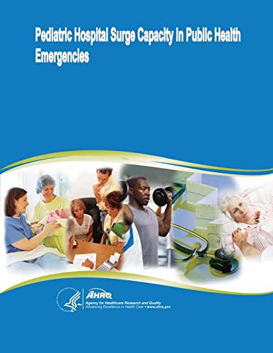 Imagen de archivo de Pediatric Hospital Surge Capacity in Public Health Emergencies a la venta por Lucky's Textbooks