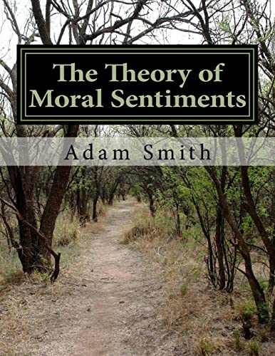 

The Theory of Moral Sentiments (Economics) (Volume 1)