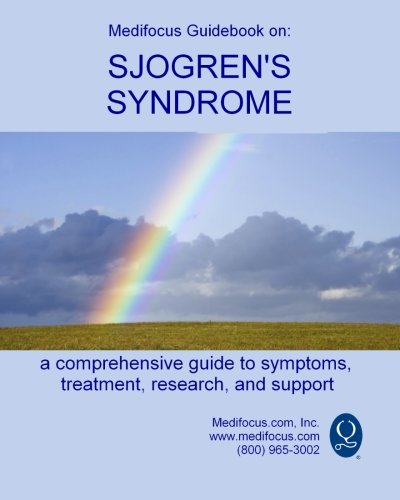 Beispielbild fr Medifocus Guidebook on: Sjogren's Syndrome zum Verkauf von HPB-Emerald