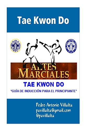 9781499710076: Tae Kwon Do Guia de Induccion: Tae Kwon Do (Spanish Edition)