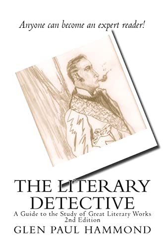Beispielbild fr The Literary Detective: A Guide to the Study of Great Literary Works 2nd Edition zum Verkauf von ThriftBooks-Dallas
