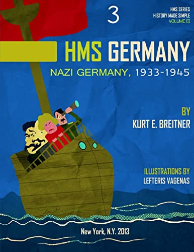 Beispielbild fr Nazi Germany 1933 - 1945: History Made Simple Series (HMSS - Germany 1933 - 1945) (Volume 3) zum Verkauf von Poverty Hill Books