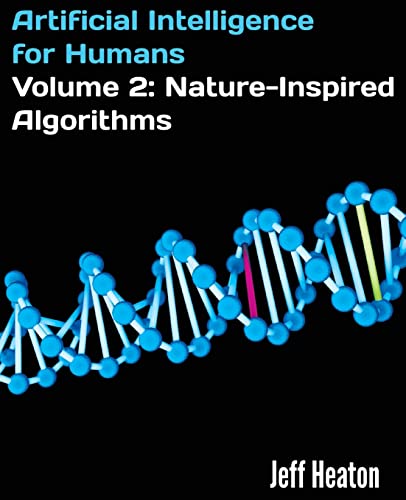 Beispielbild fr Artificial Intelligence for Humans, Volume 2: Nature-Inspired Algorithms zum Verkauf von WorldofBooks