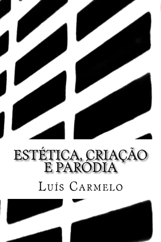 Beispielbild fr Esttica, criao e pardia (Portuguese Edition) zum Verkauf von Lucky's Textbooks