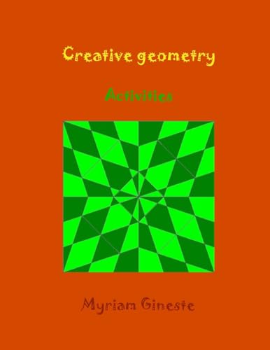 9781499723120: Creative geometry