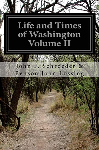 9781499725629: Life and Times of Washington Volume II