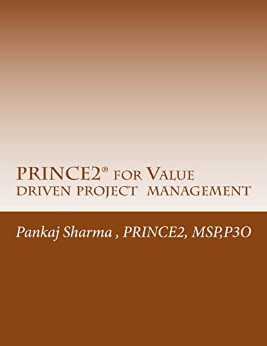 9781499726206: PRINCE2 for Value Driven Project Management: AXELOS - Full Licence AXTMC033