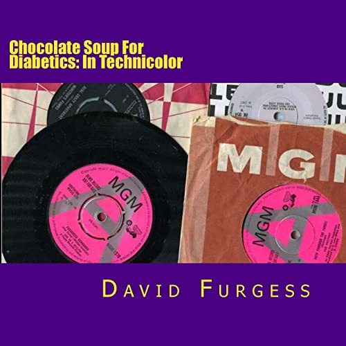 Beispielbild fr Chocolate Soup For Diabetics: In Technicolor zum Verkauf von Lucky's Textbooks