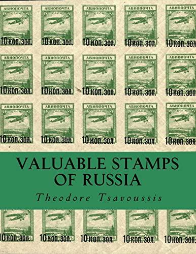 Beispielbild fr Valuable Stamps Of Russia: Journey into some of the rarest and valuable stamps of Russia zum Verkauf von California Books