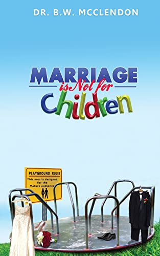 Stock image for Marriage is Not for Children for sale by Orion Tech