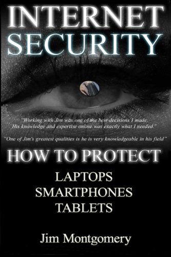 Stock image for Internet Security: Security & Privacy on Laptops, Smartphones & Tablets for sale by ThriftBooks-Atlanta