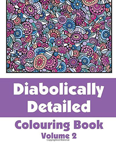 Stock image for Diabolically Detailed Colouring Book (Volume 2) (Art-Filled Fun Colouring Books) for sale by MusicMagpie