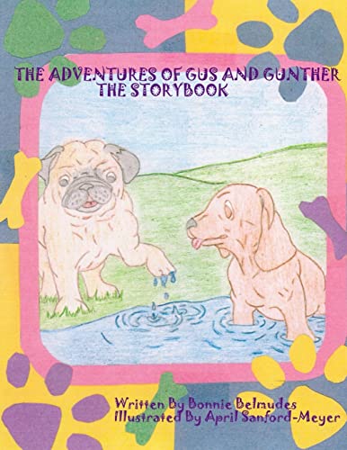 Stock image for The Adventures of Gus and Gunther: Story Book for sale by THE SAINT BOOKSTORE