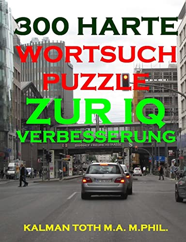 Beispielbild fr 300 Harte Wortsuchpuzzle Zur IQ Verbesserung (GERMAN IQ BOOST PUZZLES) (German Edition) zum Verkauf von SecondSale