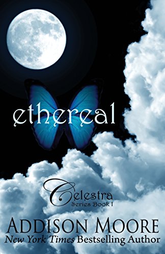 Stock image for Ethereal (Celestra Series Book 1) for sale by SecondSale