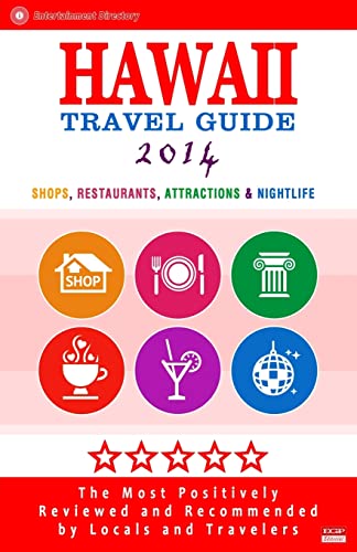 9781499743296: Hawaii Travel Guide 2014: Shops, Restaurants, Attractions & Nightlife in Hawaii (City Travel Guide 2014) [Idioma Ingls]