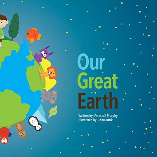 Stock image for Our Great Earth: Our Great Earth; Conservation for KIDS for sale by Once Upon A Time Books