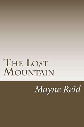9781499748017: The Lost Mountain