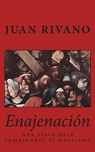 9781499751376: Enajenacin: una clave para comprender el marxismo (Spanish Edition)