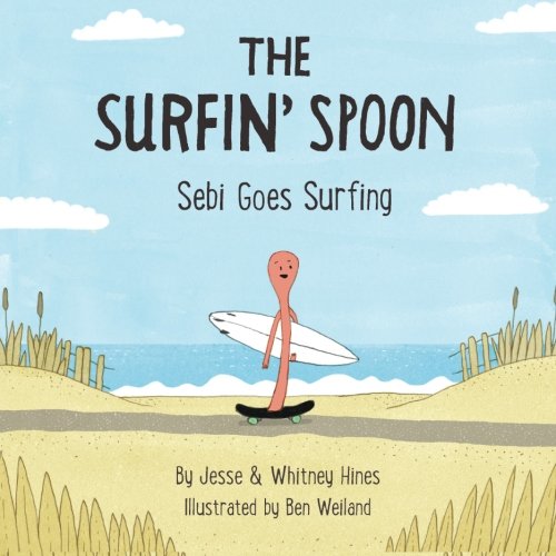 Beispielbild fr The Surfin' Spoon: Sebi Goes Surfing zum Verkauf von Bahamut Media