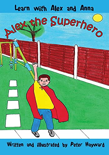 Stock image for Alex the Superhero (Learn with Alex and Anna) for sale by Lucky's Textbooks