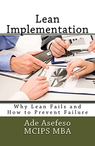 Stock image for Lean Implementation: Why Lean Fails and How to Prevent Failure for sale by MusicMagpie