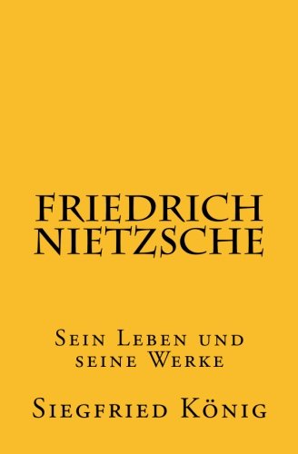 Beispielbild fr Friedrich Nietzsche - Sein Leben und seine Werke zum Verkauf von medimops