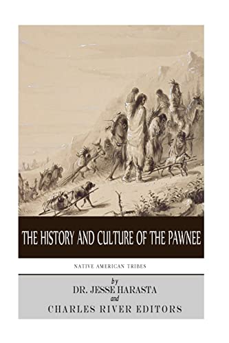 Stock image for Native American Tribes: The History and Culture of the Pawnee for sale by SecondSale