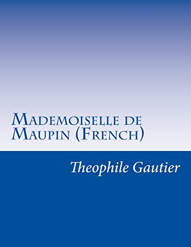 9781499760361: Mademoiselle de Maupin (French)