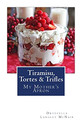 9781499761726: Tiramisu, Tortes & Trifles: My Mother's Apron