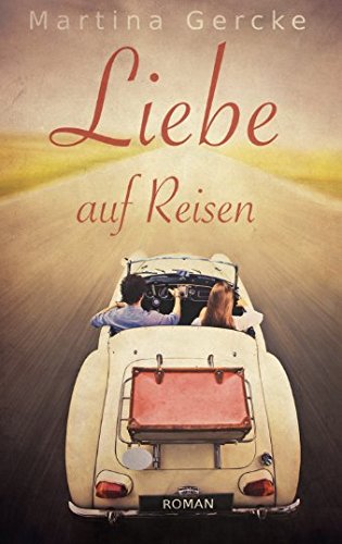 9781499762419: Liebe auf Reisen