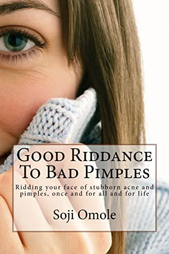 Imagen de archivo de Good Riddance To Bad Pimples a la venta por THE SAINT BOOKSTORE