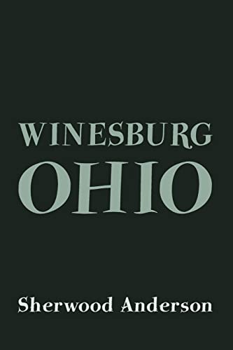 9781499763942: Winesburg, Ohio: Original and Unabridged