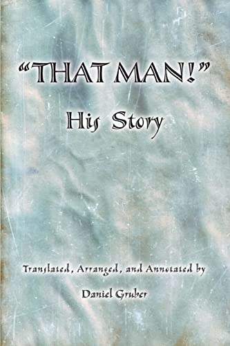 Stock image for THAT MAN! His Story for sale by WorldofBooks