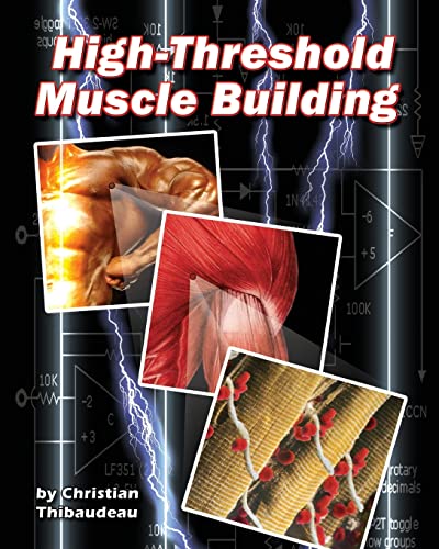 Imagen de archivo de High-Threshold Muscle Building a la venta por Book Dispensary