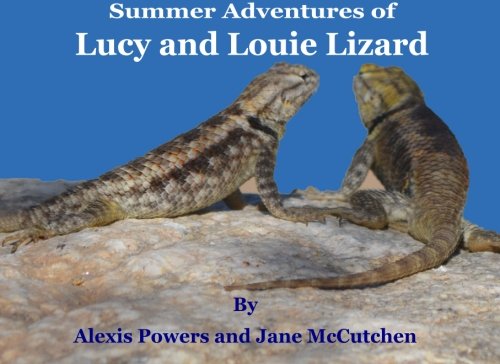 Stock image for Summer Adventures of Lucy and Louie Lizard for sale by ThriftBooks-Dallas