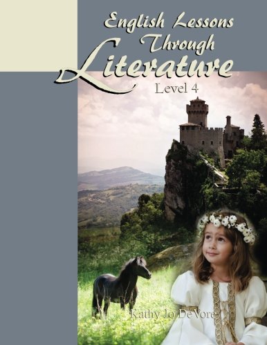 9781499767513: English Lessons Through Literature Level 4: Volume 4 (8.5 x 11)