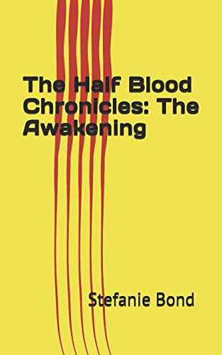 9781499771268: The Half Blood Chronicles: The Awakening: Volume 1