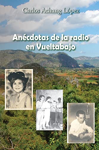 Imagen de archivo de Ancdotas de la Radio en Vueltabajo a la venta por Better World Books