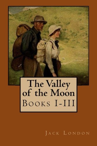 9781499772616: The Valley of the Moon: Books I-III