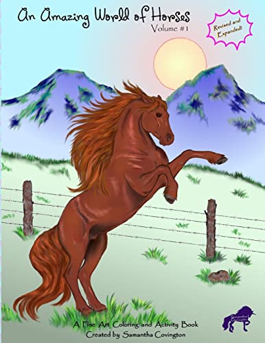 Stock image for An Amazing World of Horses: Volume #1 REVISED for sale by THE SAINT BOOKSTORE