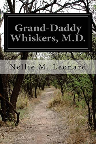 Stock image for Grand-Daddy Whiskers, M.D. for sale by THE SAINT BOOKSTORE