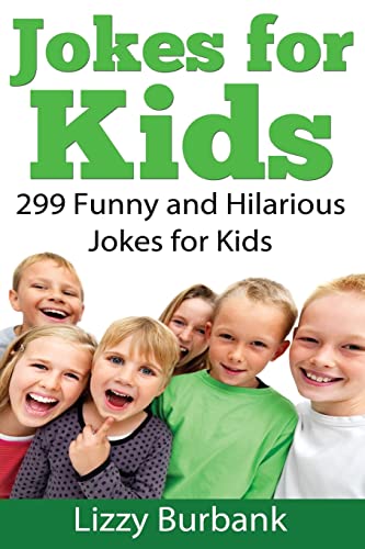 9781499783278: Jokes for Kids: 299 Funny and Hilarious Clean Jokes for Kids