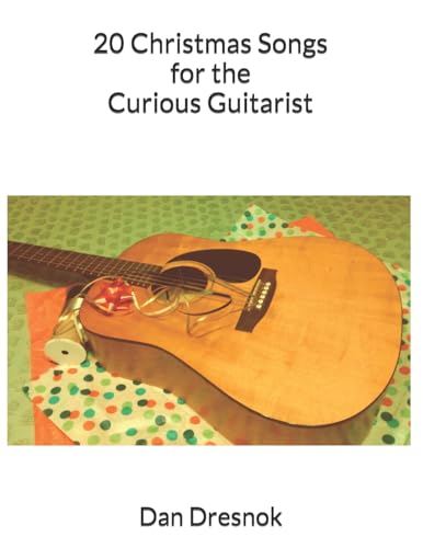 9781499785197: 20 Christmas Songs for the Curious Guitarist