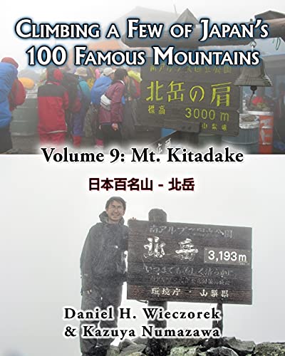 Stock image for Climbing a Few of Japan's 100 Famous Mountains - Volume 9: Mt. Kitadake for sale by Lucky's Textbooks