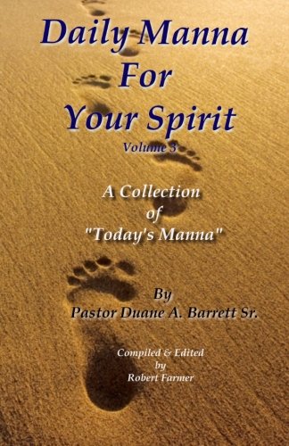 Imagen de archivo de Daily Manna for Your Spirit: A Collection of "Today's Manna" a la venta por Revaluation Books