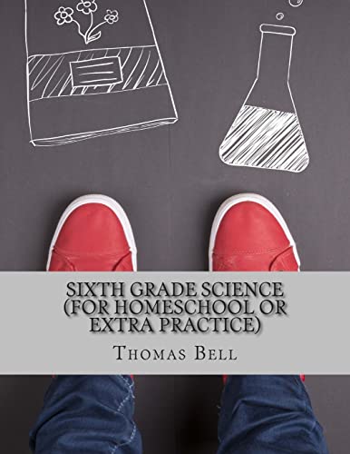 Stock image for Sixth Grade Science (For Homeschool or Extra Practice) for sale by SecondSale