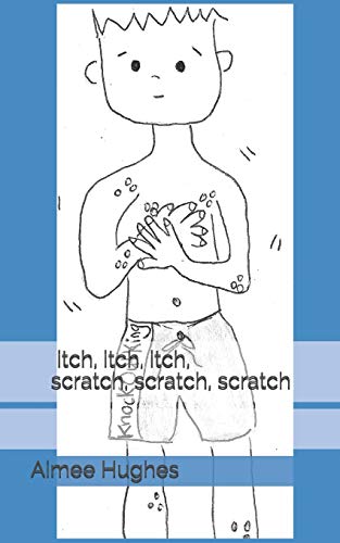 Stock image for itch, itch, itch, scratch, scratch, scratch for sale by Lucky's Textbooks