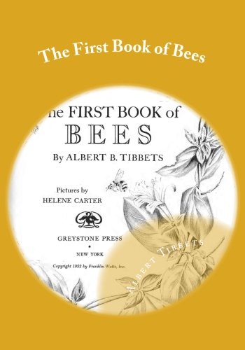 9781499793970: The First Book of Bees