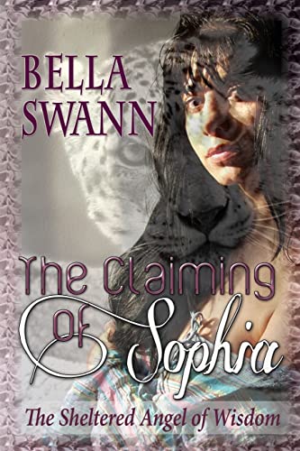 9781499798166: The Claiming of Sophia, the Sheltered Angel of Wisdom: Volume 3